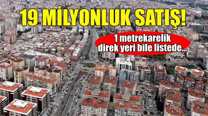 Milli Emlak tan İzmir de 19 milyonluk satış!