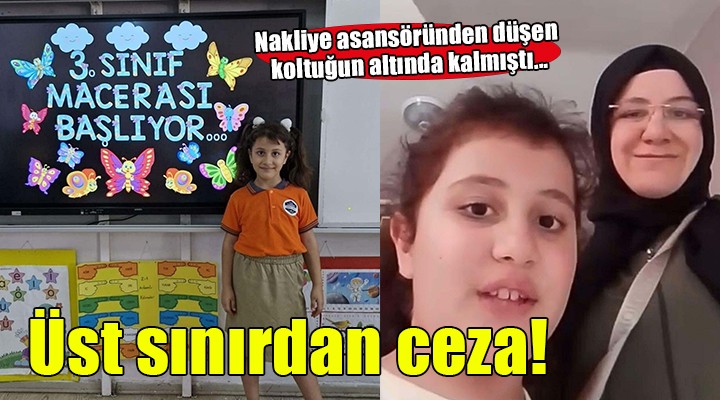 Minik Ebrar'ın ölümünde üst sınırdan ceza!