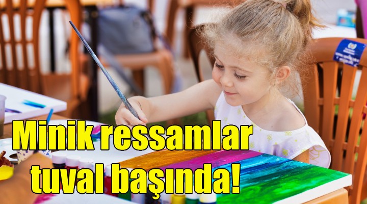 Minik ressamlar tuval başında!