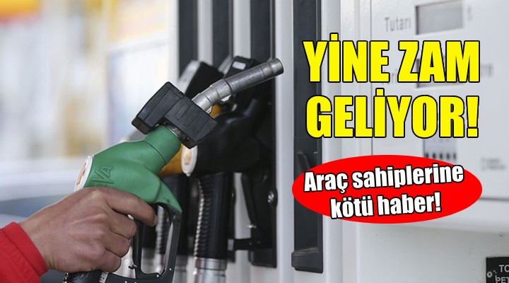 Motorine bir zam daha geliyor!