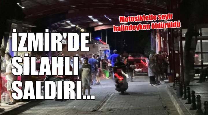 Motosikletle seyir halindeyken silahlı saldırıda hayatını kaybetti