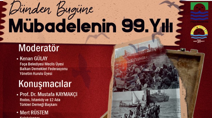 Mübadelenin 99. Yılı Foça’da anılacak!