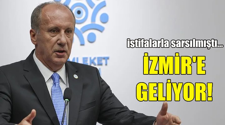 Muharrem İnce den İzmir kararı!