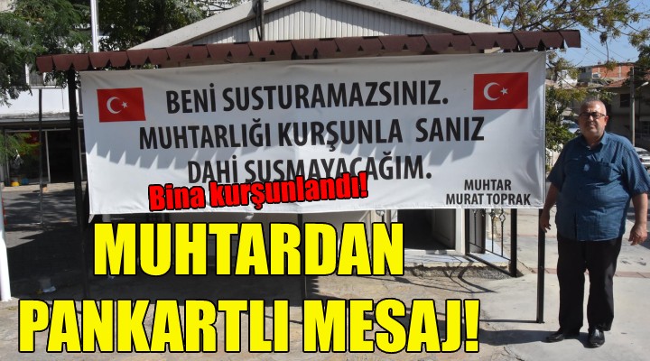 Muhtardan pankartlı mesaj!