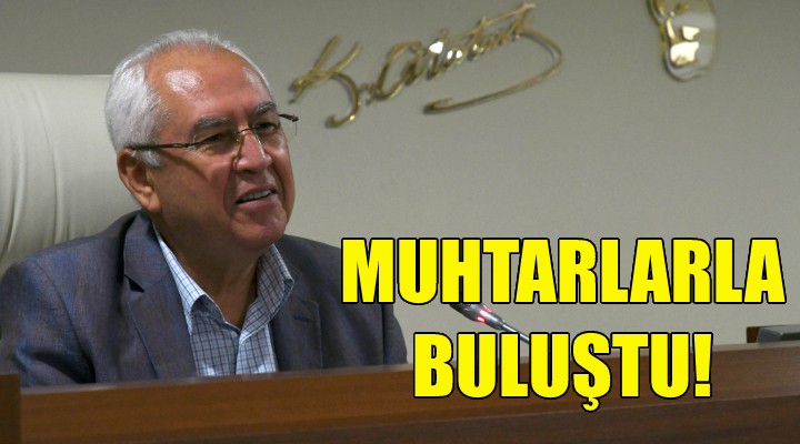 Muhtarlarla buluştu!