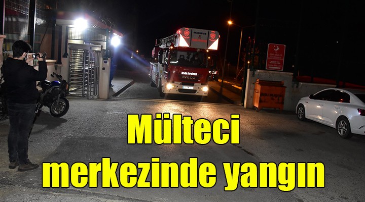 Mülteci merkezinde yangın!