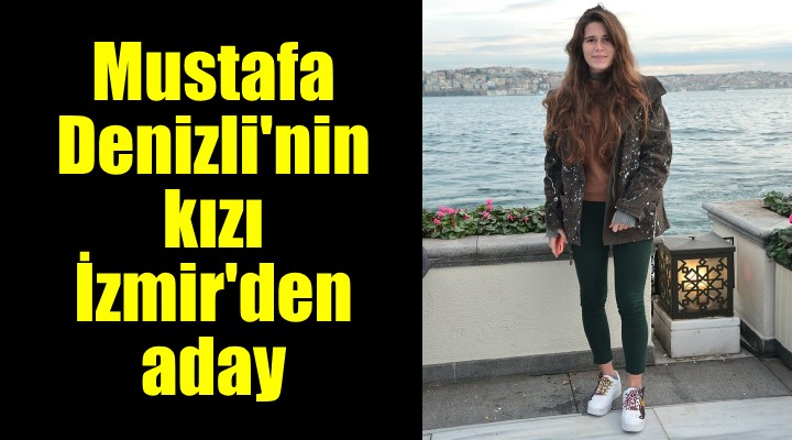Mustafa Denizli nin kızı İzmir den belediye başkan aday adayı...