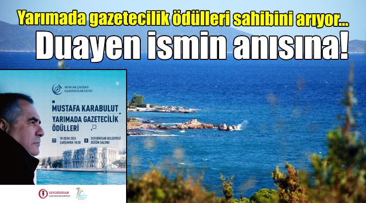 Mustafa Karabulut Yarımada Gazetecilik Ödülleri sahiplerini arıyor