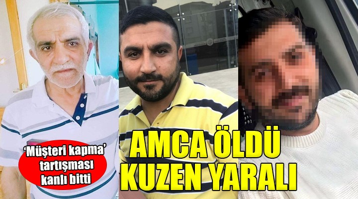 Müşteri kapma tartışması kanlı bitti...