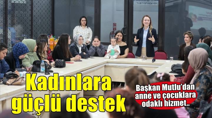 Mutlu annelerin kenti Konak