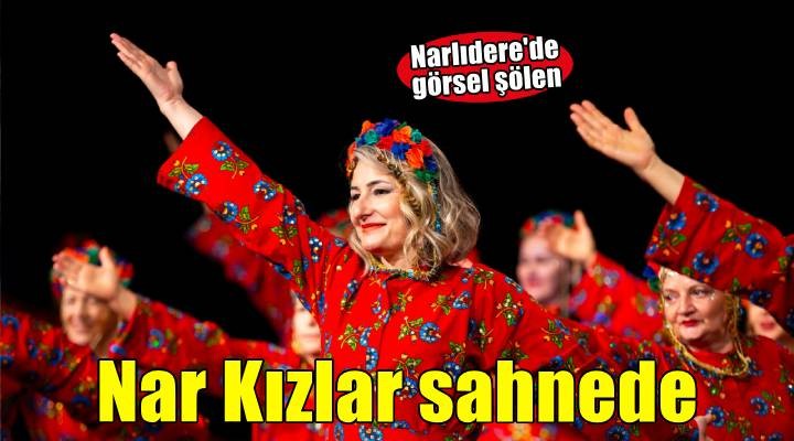 Nar Kızlar yola çıktı