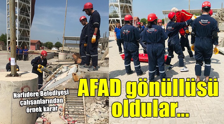 Narlıdere Belediyesi çalışanları AFAD gönüllüsü oldu