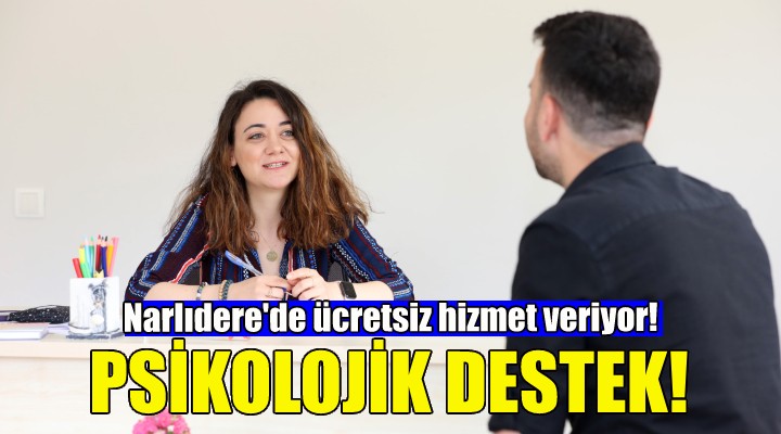 Narlıdere Belediyesi nden yurttaşlara psikolojik destek!