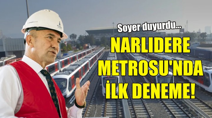 Narlıdere Metrosu nda ilk deneme!