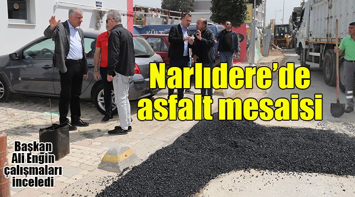 Narlıdere de asfalt mesaisi