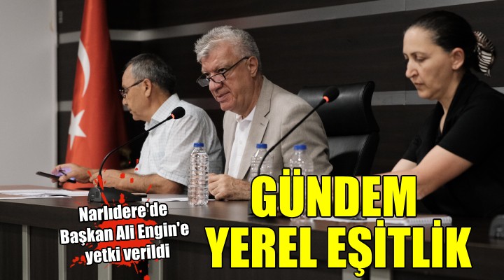 Narlıdere de gündem yerel eşitlik...