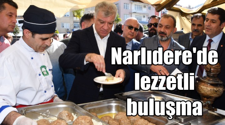 Narlıdere de lezzetli buluşma