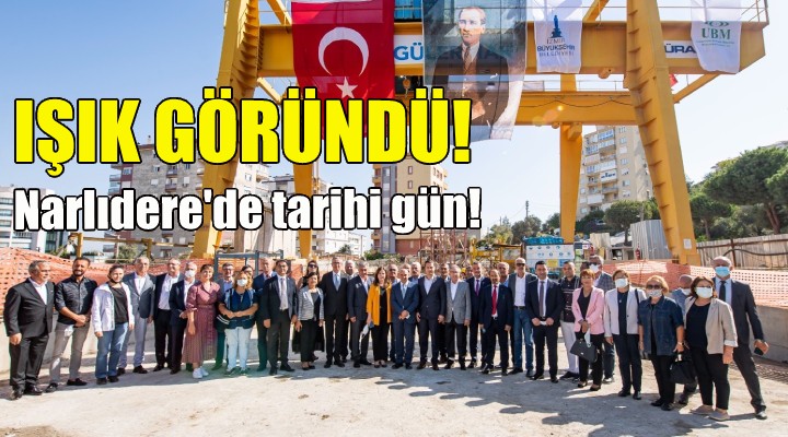 Narlıdere de tarihi gün!