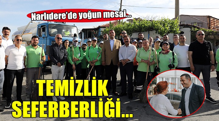 Narlıdere de temizlik seferberliği...