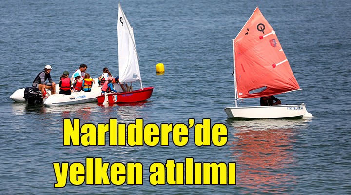 Narlıdere de yelken atılımı