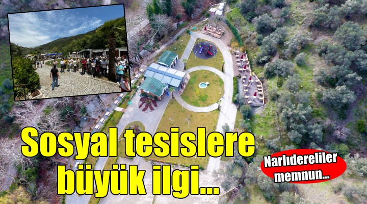 Narlıdere nin sosyal tesislerine büyük ilgi...