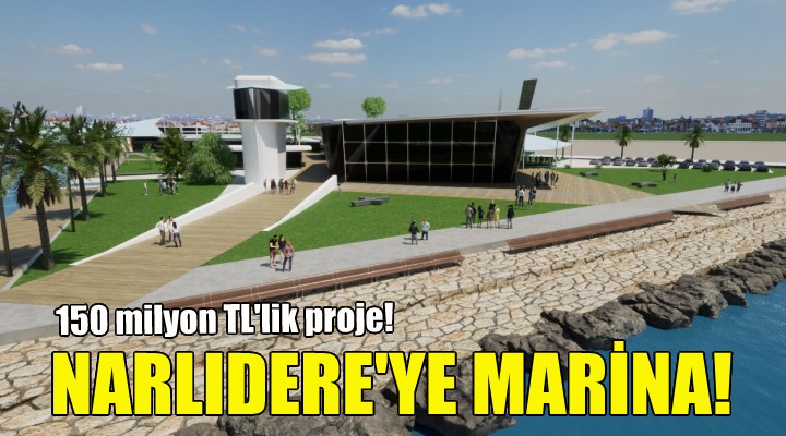 Narlıdere ye marina geliyor!