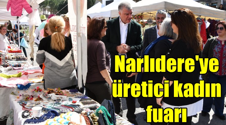 Narlıdere ye üretici kadın fuarı