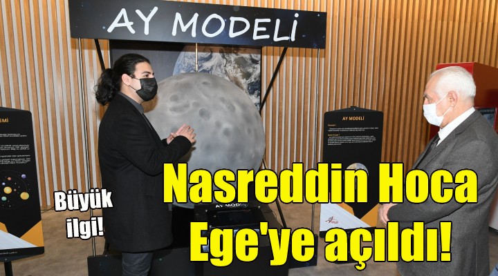 Nasreddin Hoca Ege ye açıldı!