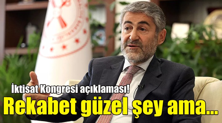 Nebati: Rekabet güzel şey ama...