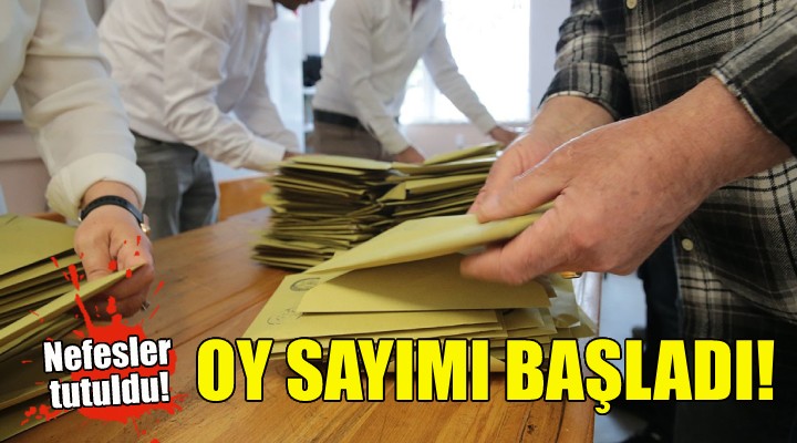 Nefesler tutuldu... Oy sayımı başladı!