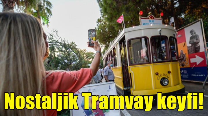 Nostaljik Tramvay keyfi!