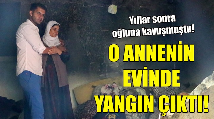 O annenin evinde yangın çıktı!