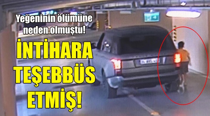 O hala intihara teşebbüs etmiş!