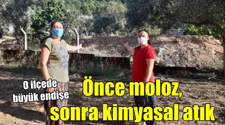 O ilçede büyük endişe... Önce moloz, sonra kimyasal atık...