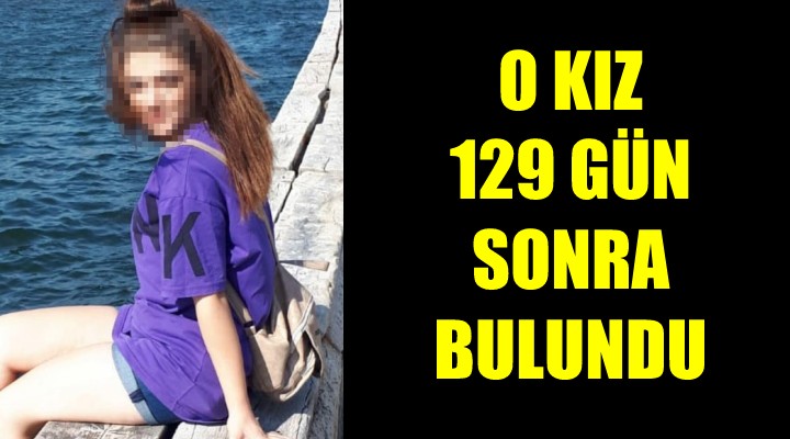 O kız 120 gün sonra bulundu!