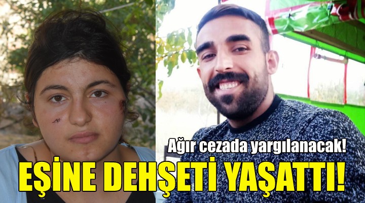 O koca ağır cezada yargılanacak!