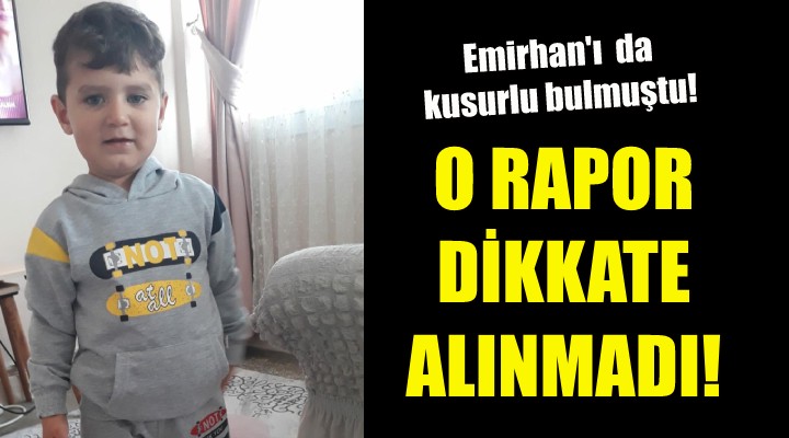 O rapor dikkate alınmadı!