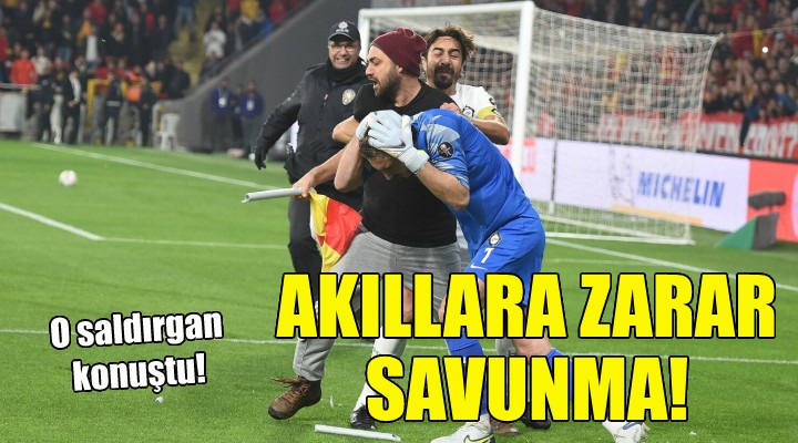 O saldırgandan akıllara zarar savunma!