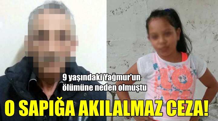 O sapığa akılalmaz ceza!