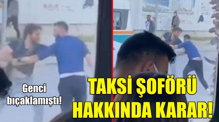 O taksi şoförü hakkında karar!