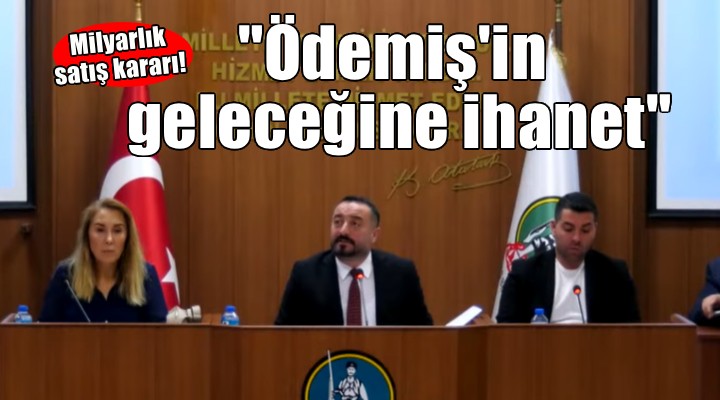 Ödemiş te milyarlık satış kararı...