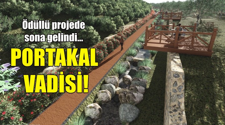 Ödüllü Portakal Vadisi projesinde sona doğru!