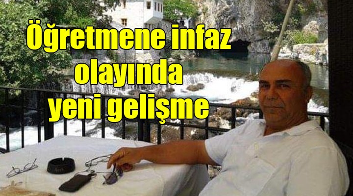 Öğretmene infaz olayında yeni gelişme