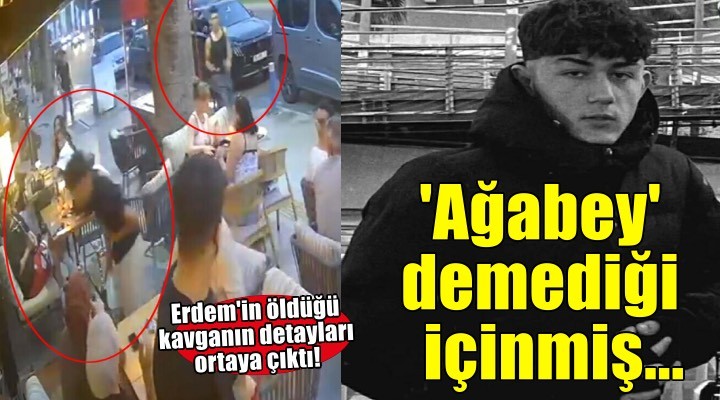 Öldürdüğü Erdem’e kendisine 'ağabey' demediği için husumet beslemiş