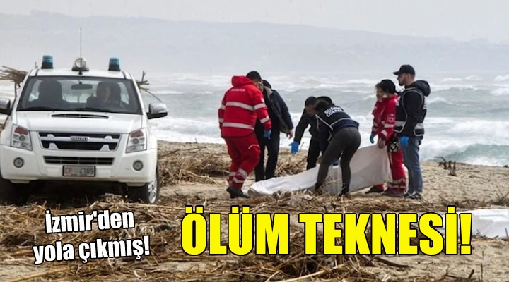 Ölüm teknesi İzmir den yola çıkmış!