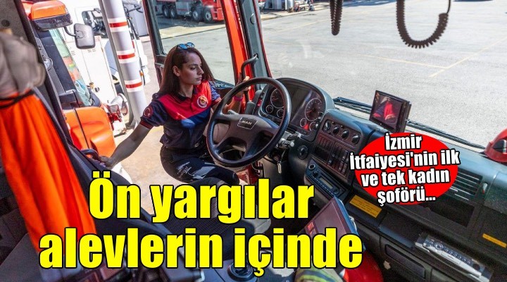 Ön yargıları alevlerin içinde bırakıyor