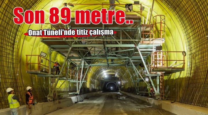 Onat Tüneli’nde çalışmalar sürüyor