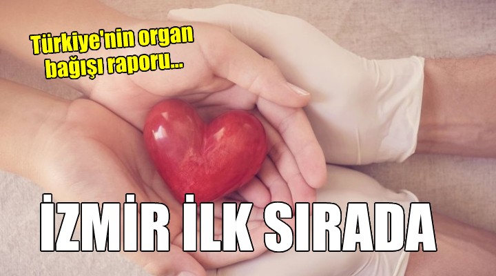 Organ bağışında İzmir ilk sırada...