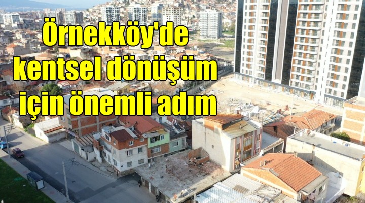 Örnekköy de kentsel dönüşüm için önemli adım