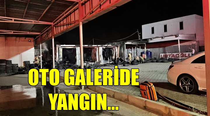 Oto galeride yangın...